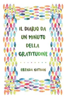 Brenda Nathan - Diario Da Un Minuto Della Gratitudine, Häftad