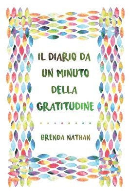 Il Diario Da Un Minuto Della Gratitudine 1