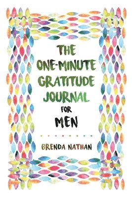 Brenda Nathan - One-Minute Gratitude Journal for Men, Häftad
