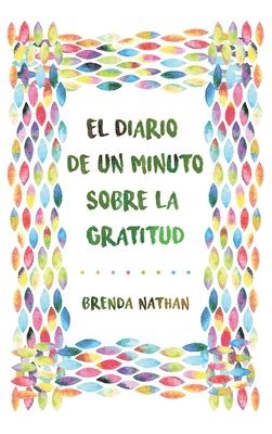 bokomslag Diario De Un Minuto Sobre La Gratitud