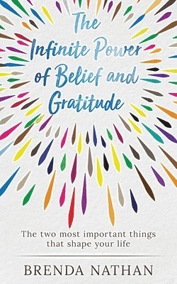 The Infinite Power of Belief and Gratitude 1