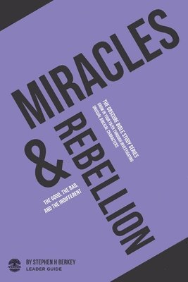 Miracles and Rebellion 1