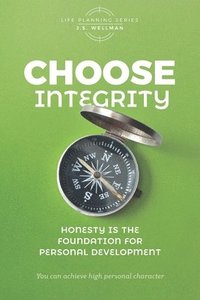 bokomslag Choose Integrity