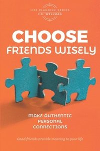 bokomslag Choose Friends Wisely