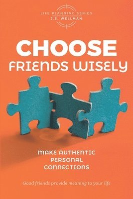 Choose Friends Wisely 1