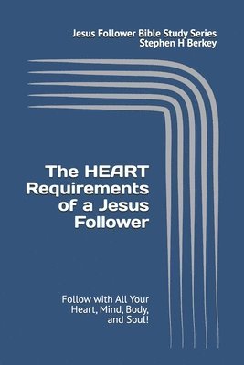 bokomslag HEART Requirements of a Jesus Follower