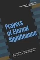 Stephen H Berkey - Prayers of Eternal Significance, Häftad. Tillgänglighet: Lägg i varukorg