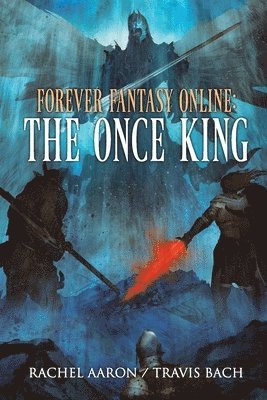 Rachel Aaron, Travis Bach - Once King, Häftad
