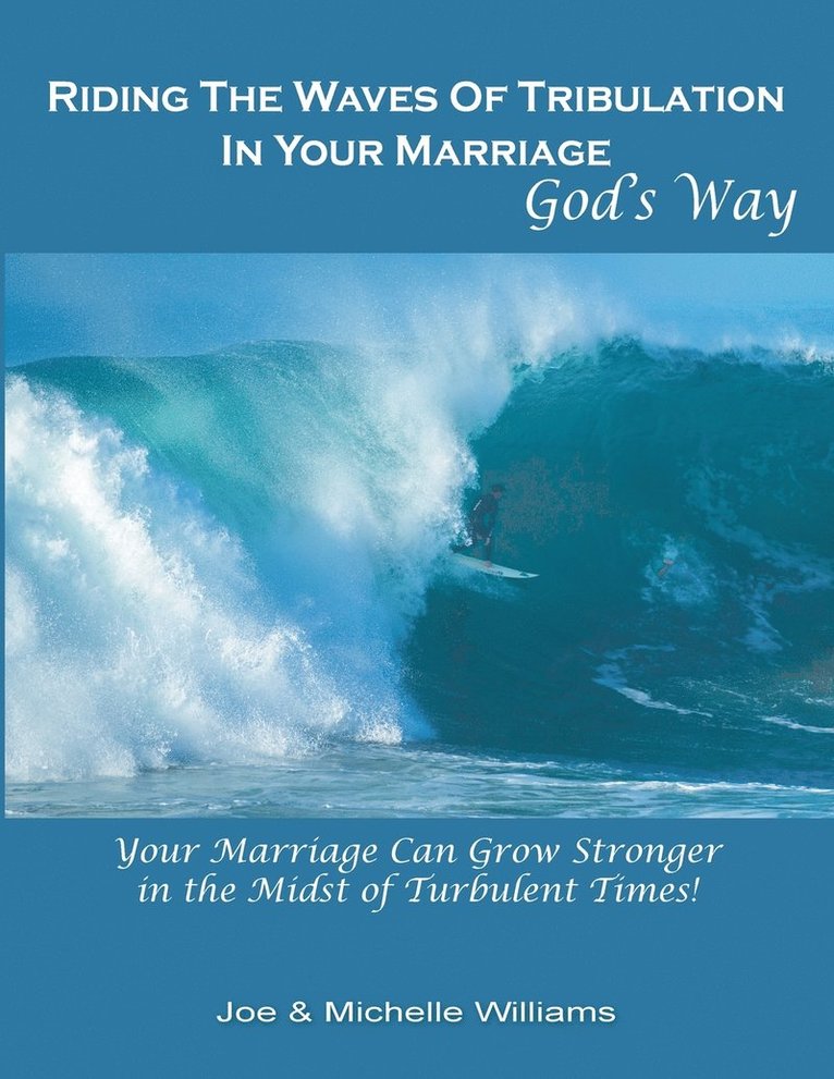 Riding the Waves of Tribulation in Your Marriage, God's Way 1