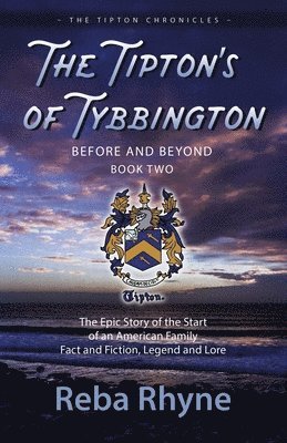 Reba Rhyne - The Tipton's of Tybbington Before and Beyond, Part Two, Häftad