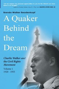 bokomslag A Quaker Behind the Dream