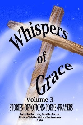 Whispers of Grace Vol 3