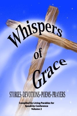 Inc Living Parable Of Central Florida - Whispers of Grace Vol 2, Häftad
