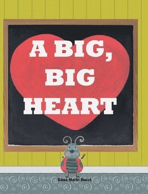 bokomslag A Big Big Heart