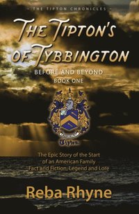 bokomslag The Tipton's of Tybbington Before and Beyond, Part One