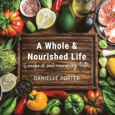 A Whole & Nourished Life 1