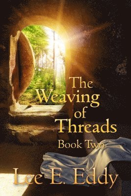 bokomslag The Weaving of Threads, Book Two