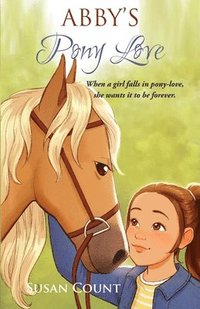 bokomslag Abby's Pony Love
