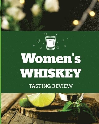 bokomslag Women's Whiskey Tasting Review