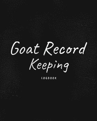 bokomslag Goat Record Keeping Log Book