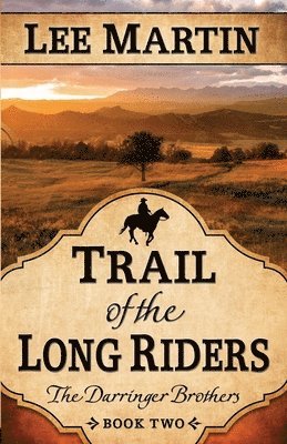 Trail of the Long Riders 1