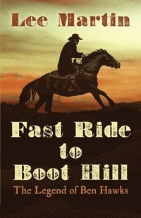bokomslag Fast Ride to Boot Hill