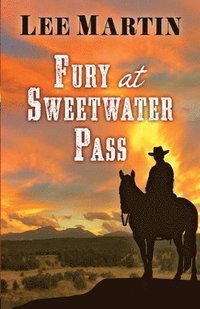 bokomslag Fury at Sweetwater Pass