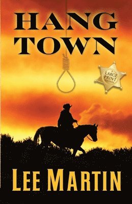 Hang Town: Large Print Edition 1