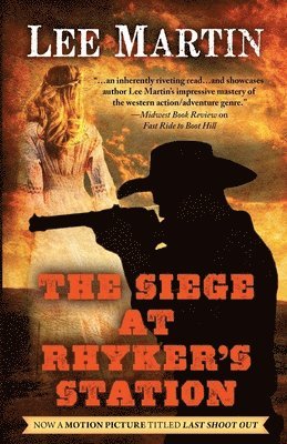 Lee Martin - Siege at Rhyker's Station, Häftad