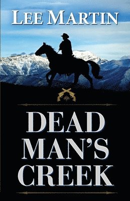 Lee Martin - Dead Man's Creek, Häftad