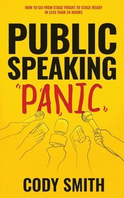 bokomslag Public Speaking Panic