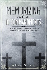 bokomslag Memorizing the 10 Commandments