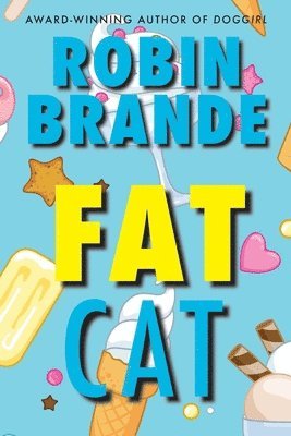 Robin Brande - Fat Cat, Häftad