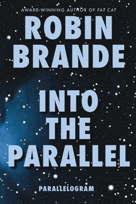 Robin Brande - Into the Parallel (Parallelogram Quartet, Book 1), Häftad
