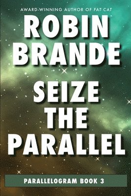 Seize the Parallel 1