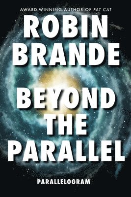 Robin Brande - Beyond the Parallel (Parallelogram Quartet, Book 4), Häftad