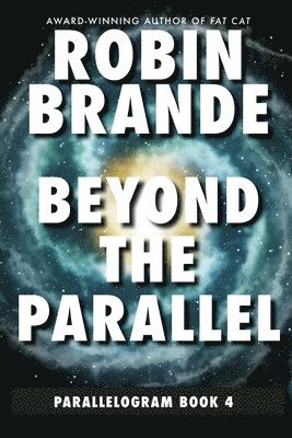 Beyond the Parallel (Parallelogram Quartet, Book 4)