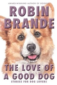 bokomslag Love of a Good Dog