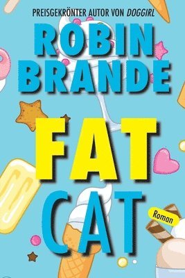 Robin Brande - Fat Cat (German), Häftad