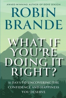 Robin Brande - What If You're Doing It Right?, Häftad