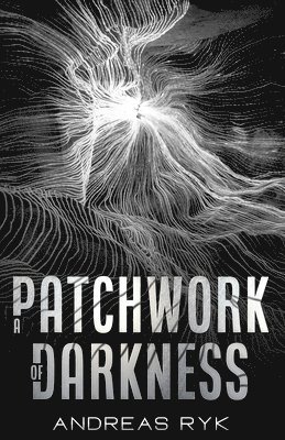 Patchwork of Darkness