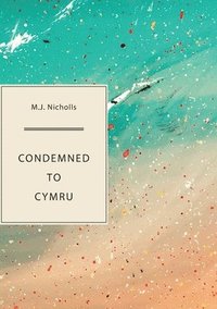 bokomslag Condemned to Cymru