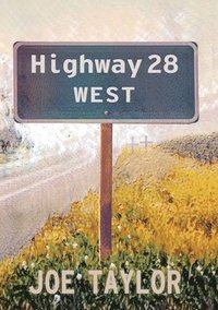 bokomslag Highway 28 West