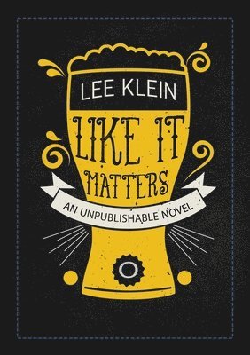 Lee Klein - Like It Matters, Häftad