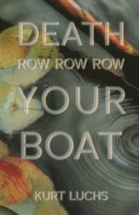 bokomslag Death Row Row Row Your Boat