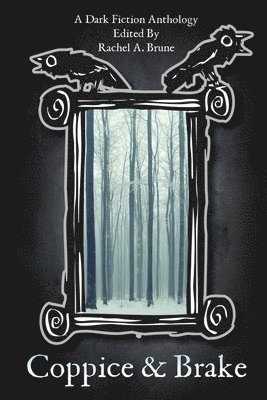 Rachel a Brune - Coppice & Brake, Häftad