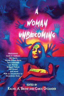 Linda D Addison, Rachel a Brune, Carol Gyzander - Woman Unbecoming, Häftad