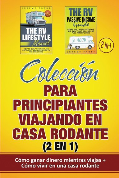 bokomslag Colección para principiantes viajando en casa rodante (2 en 1)