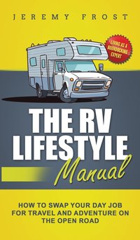 bokomslag The RV Lifestyle Manual