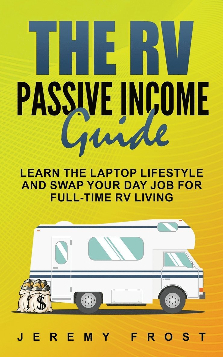 The RV Passive Income Guide 1